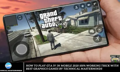 How to Play GTA IV in Mobile 2020 100% Working Trick with Best Graphics Games By Technical Masterminds