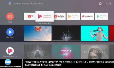 How to watch Live TV in Android Mobile / Computer 2020 by Technical Masterminds