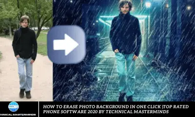 How to Erase Photo Background in One Click |Top Rated Phone Software 2020 by technical masterminds