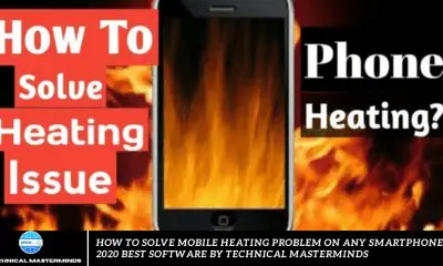 How to Solve Mobile Heating Problem on Any Smartphone 2020 Best Software By Technical MasterMinds